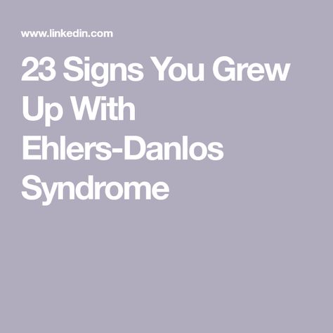 23 Signs You Grew Up With Ehlers-Danlos Syndrome Ehler Danlos Syndrome, Elhers Danlos Syndrome Hypermobility, Sanfilippo Syndrome, Hypermobile Ehlers Danlos Syndrome, Eds Ehlers Danlos Syndrome, Ehlers Danlos Syndrome Types, Ehlers Danlos Syndrome Symptoms, Hypermobile Joints, Elhers Danlos Syndrome