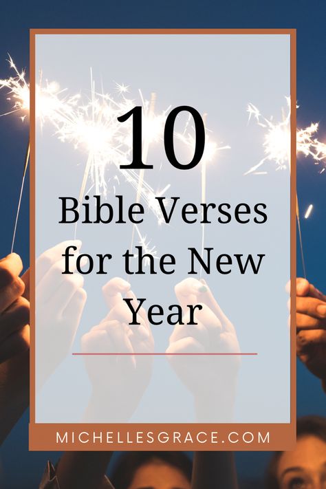 Bible Verses that will help get your new Year started in 2024! Bible Verse For January 2024, Bible Verses For January, Verse For The New Year, Bible Verses To Start The New Year, Bible Verse About New Year, Biblical New Year Wishes, Bible Quotes New Year, New Year Verses From Bible, New Year Bible Verse Wallpaper