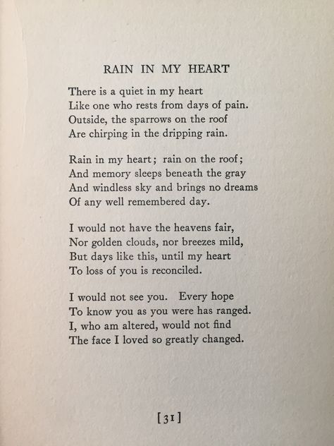 this is a picture of a poem from a book called Rain in my Heart. Poems For Life Poetry, The Saddest Poem Ever, Shekspear Poem, Dark Academia Aesthetic Poems, Poems Old Poets, Old Paper Quotes, Poets Love Poetry, Poetry About Souls, Poems About Rain And Love