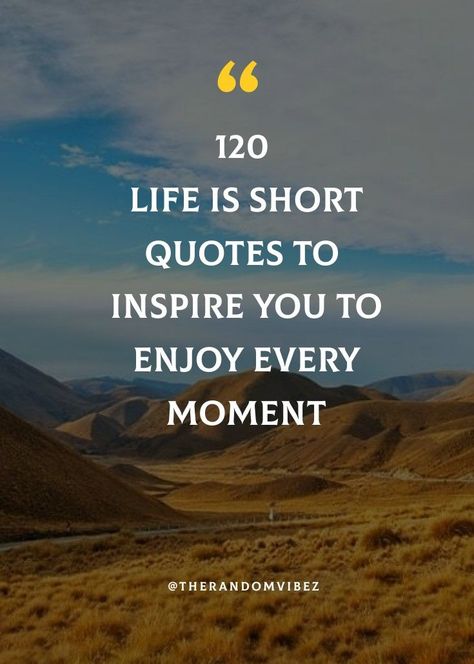 Best Days Of My Life Quotes, Life Os Short Quotes, Short Time Together Quotes, One Life Quotes Short, Me Time Quotes Short, Caption About Living Life, Enjoy Each Day Quotes, Life Is Too Short Quotes Happiness Smile, Short Quotes For Life Inspiration