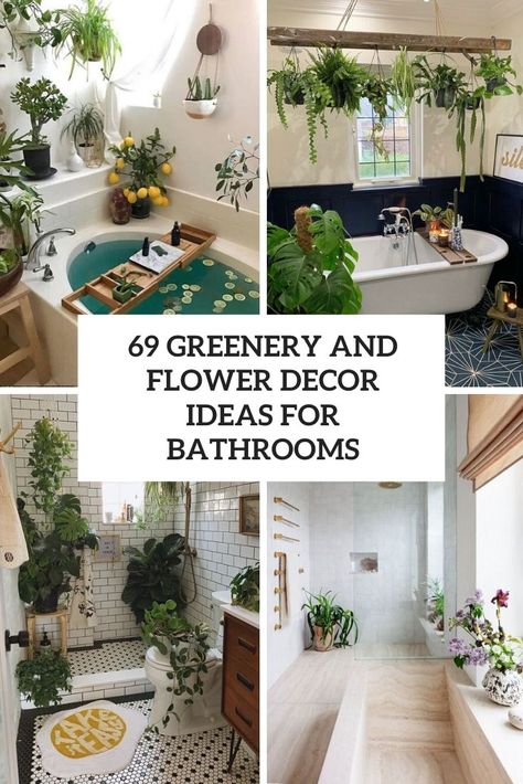 69 Greenery And Flower Decor Ideas For Bathrooms Plant Decor In Bathroom, Garden Bathroom Design, Bathroom Decor With Greenery, Bathroom With Plants Aesthetic, Bathroom Decor Ideas With Plants, Plants Around Tub, Plants Around Bathtub, Plant Theme Bathroom, Flower Wall In Bathroom