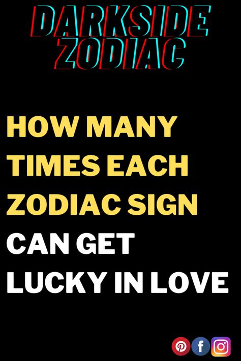 The Number Of Times Each Horoscope Sign Can Obtain Lucky In Love Horoscope Signs Compatibility, Astrological Calendar, Horoscope Relationships, Horoscope Compatibility, Astrology Today, Horoscope Love Matches, Horoscope Sagittarius, Zodiac Signs Relationships, Zodiac Signs Chart