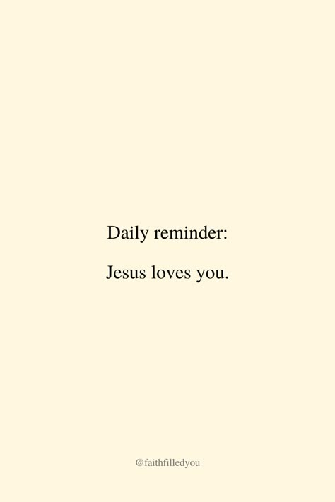 Reminder God Loves You Wallpaper, God Self Love Quotes, Godly Reminders Daily Reminder, God Is Here For You Quotes, Christian Daily Reminders, Christian Reminders Daily Reminder, God Love You, God Loves You Wallpaper, God Short Quotes