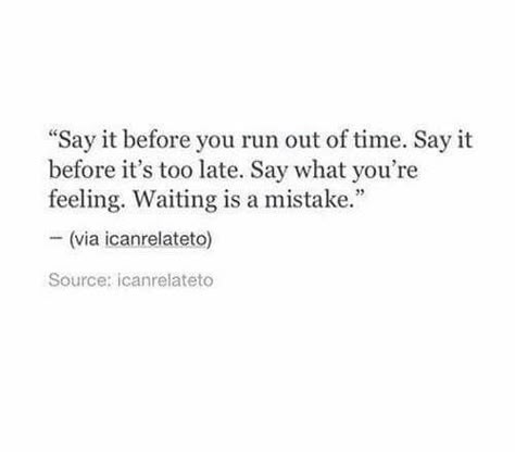 Me Before You Quotes, Late Quotes, Quotes Time, Too Late Quotes, Its Too Late, Out Of Time, Quotes By Authors, Quotes Of The Day, Sharing Is Caring