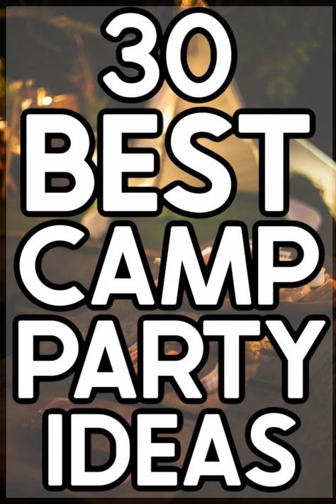 These fun camping birthday party ideas will help you have the perfect campout right in your very own backyard! With everything from delicious s'mores treats to camp themed party decorations, this is the ultimate guide to a camping themed party at home! Camp Out Birthday Party Ideas Activities, Camp Out Bday Party, Camp Out Themed Party, Birthday Party While Camping, Campout Birthday Party Backyard, Camping Birthday Ideas Adults, Birthday Party Camping Ideas, Camp Themed Birthday Party Decorations, Family Backyard Campout