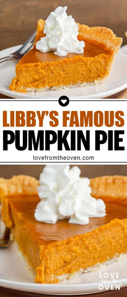 The classic Thanksgiving pie recipe, Libby's Pumpkin Pie! RECIPE: https://www.lovefromtheoven.com/libbys-pumpkin-pie/ #pie #pumpkin #pumpkinpie #thanksgiving #dessert #recipe #baking #LFTOrecipe Pumpkin Pie Libby Recipe, Libby’s Pumpkin, Pumpkin Pie Recipe Pioneer Woman, Pumpkin Pie Recipe With Premade Crust, Libbys Pumpkin Pie Mix Recipes, Pumpkin Pie With Pumpkin Pie Spice, Best Pumpkin Pie Recipe Easy, Pumpkin Pie Puree Recipes, Libby’s Pumpkin Pie Mix Recipes