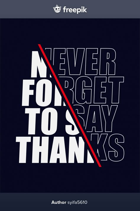 Never forget to say thanks slogan text P... | Premium Vector #Freepik #vector #vintage #fashion #quote #black Text Only Design, Text Design Ideas, Fashion Text, Text Composition, Slogan Ideas, Text Ideas, طابع بريدي, Design Dragon, Desain Editorial