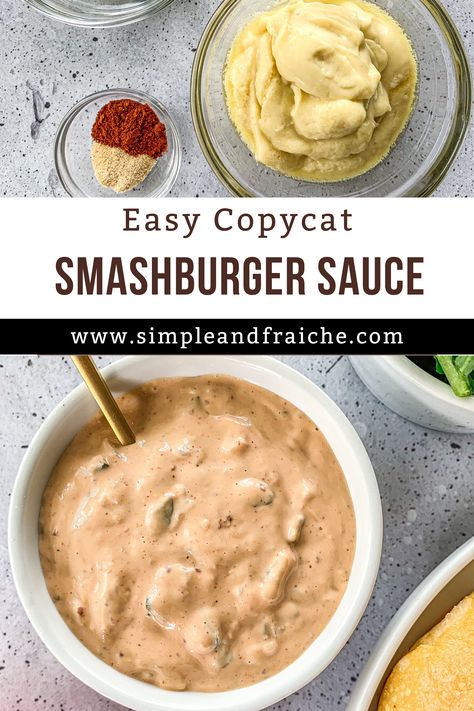 Smashburger Sauce, Copycat Smashburger, Smash Burger Sauce Recipe, Best Burger Sauce, Hamburger Sauce, Sauce Burger, Burger Sauces Recipe, Smash Burger Recipe, Burger Specials