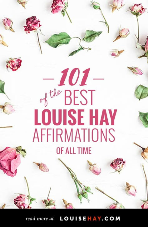 101 of the Best Louise Hay Affirmations of All Time Louise Hays Health Affirmation, Louise Hay Affirmations Money, Louise Hays, Louis Hay, Grateful Mindset, Louise Hay Quotes, Louise Hay Affirmations, Affirmation Board, Health Affirmations