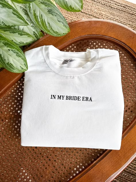 Bride To Be Apparel, Brides Party Bachelorette, In My Bride Era Shirt, Bridal Era Aesthetic, In Her Bride Era Bachelorette, Bride Era Bachelorette, Bride Era Aesthetic, In My Bride Era Bachelorette, Bachelorette Embroidery