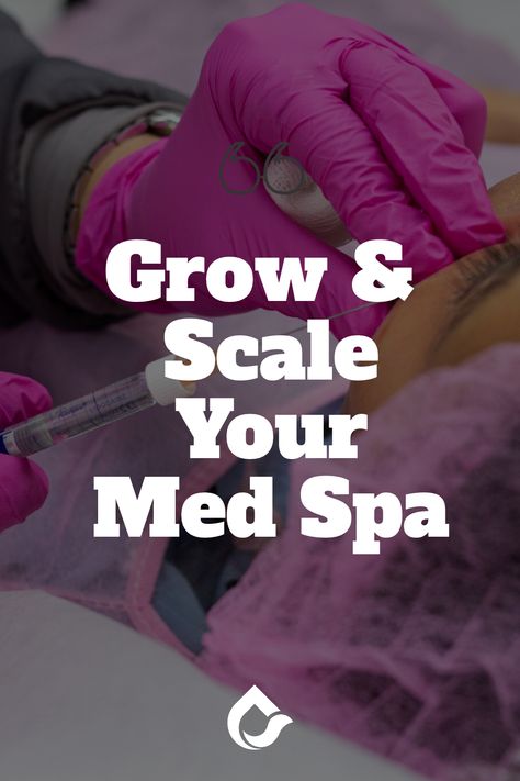 Medspa Decor, Medspa Marketing, Medical Spa Marketing, Med Spa Marketing, Spa Marketing, Spa Business, Spa Design, Improve Communication, Medical Spa