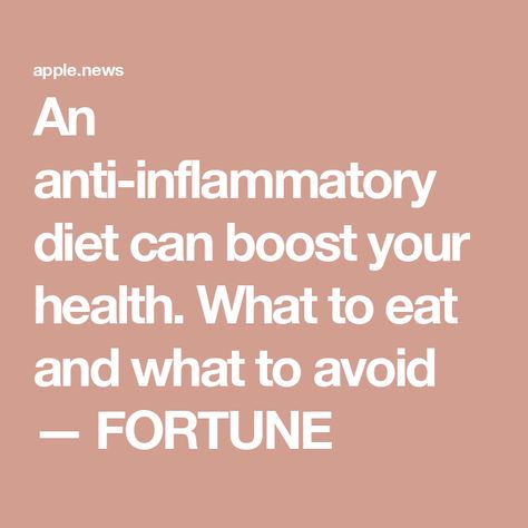 An anti-inflammatory diet can boost your health. What to eat and what to avoid — FORTUNE Antinflammatory Diet, Inflammation Foods, Alkaline Vegan, Anti Inflammation Recipes, Inflammation Diet, Lower Inflammation, Healthy Bacteria, Inflammatory Diet, Anti Inflammation