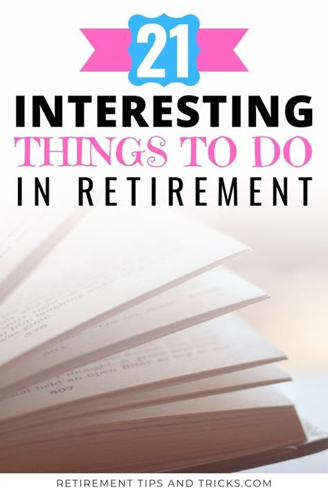 What To Do After Retirement, Things To Do When Retired, Retirement Activities Things To Do Ideas, Things To Do When You Retire, Things To Do In Retirement, Retirement Bucket List, Activities List, Retirement Finances, Retirement Activities