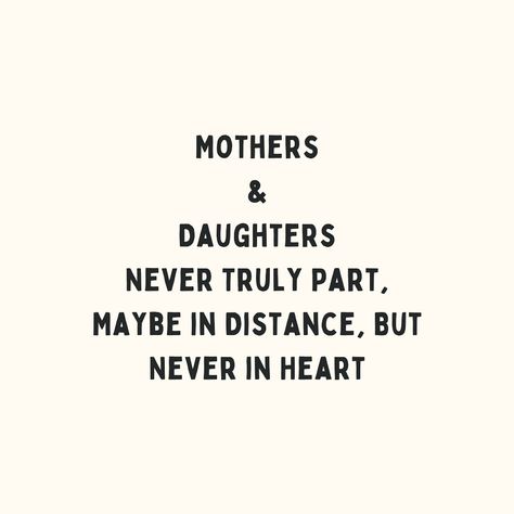 Quotes About Mums And Daughters, Parent Quotes From Daughter, Daughter To Mom Quotes, My Daughters Quote, Quotes To My Daughter From Mom, Love For Daughter Quotes, Mum And Daughter Quotes, Mothers Daughter Quotes, Mother Quotes To Daughter