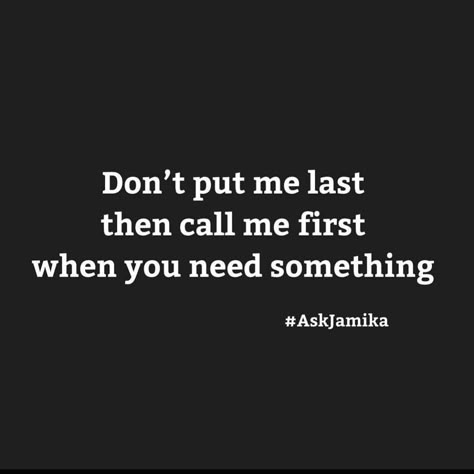 When People Only Want Something From You, Double Standards Quotes Friends, When You’re Always There For People, People Who Do Not Value You, People Who Dont Prioritize You, People Who Don’t Acknowledge You, People Have Layers Quotes, People Screw You Over Quotes, Quotes About Not Being Valued At Work