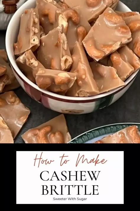 Cashew Toffee Recipe, Butter Toffee Cashews, Cashew Recipes Desserts, Amish Cashew Crunch Recipe, Cashew Clusters Recipe, Cashew Brittle Recipe, Cashew Crunch Recipe, Cherry Mash Candy, Toffee Christmas