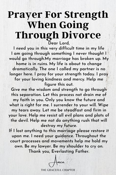 Prayer for Strength when Going Through Divorce - Prayers for When Going Through Divorce Going Thru Divorce Quotes, Strength After Divorce Quotes, Strength During Divorce Quotes, Scripture When Going Through A Divorce, Divorce Encouragement Strength, What Does God Say About Divorce, Divorce Strength Quotes, Peace After Divorce Quotes, Prayers During Divorce