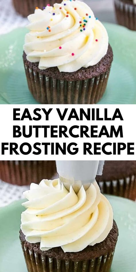 Discover an easy vanilla buttercream frosting recipe that anyone can make. Ideal for beginners and experienced bakers alike, this American buttercream is simple to prepare and versatile for any dessert. Elevate your cakes and cupcakes with this rich and creamy frosting that will have everyone asking for seconds! Vanilla Buttercream Frosting Cupcakes, Creamy Icing For Cupcakes, Cupcake Icing Recipe Buttercream, Best Icing For Cupcake Decorating, Homemade Buttercream Icing Recipe, Vanilla Cupcakes With Frosting, Easy Buttercream Frosting For Cupcakes, Small Batch Vanilla Frosting, Simple Vanilla Buttercream Frosting