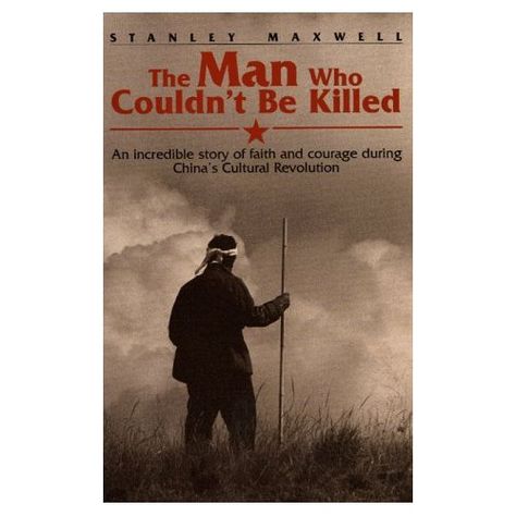 Amazon.com: The Man Who Couldn't Be Killed: An Incredible Story of Faith and Courage During China's Cultural Revolution (9780816312351): Stanley Maxwell Good Luck Girl, The Incredible True Story, Cultural Revolution, Middle Aged Man, Book Format, True Story, Used Books, Memoirs, Book Series