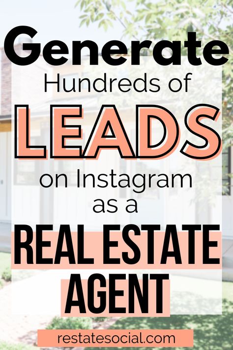 Generating Leads on Instagram as a Real Estate Agent - Restate Social Social Media Calendar For Real Estate, What To Post On Social Media Real Estate, Best Real Estate Marketing Ideas, New Realtor Tips, Luxury Real Estate Social Media Design, Part Time Real Estate Agent, Real Estate Educational Posts, Ninja Selling Real Estate, Real Estate Agent Must Haves