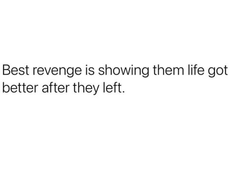 Best Revenge, Green Flag, Life Gets Better, Serious Quotes, They Left, The Best Revenge, Self Healing Quotes, Message Quotes, Doing Me Quotes