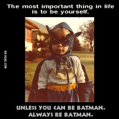 Always be Batman!!! The Bat Man, I Am Batman, The Lone Ranger, Im Batman, Important Things In Life, We Are The World, Christian Bale, E Card, Laughter Is The Best Medicine