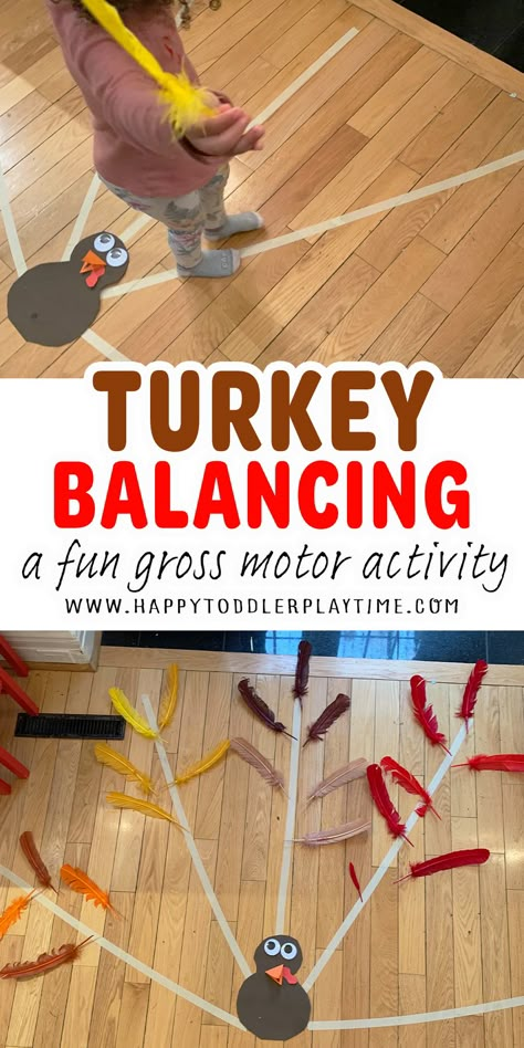 Turkey Balancing Activity for Toddler - HAPPY TODDLER PLAYTIME Turkey Gross Motor Activities Preschool, Thanksgiving Outdoor Activities For Kids, Pilgrim Toddler Activities, November Movement Activities, November Preschool Lesson Plan Ideas, November Themed Crafts, Turkey Movement Activities, Gross Motor Fall Activities For Toddlers, Pilgrim Activities For Toddlers