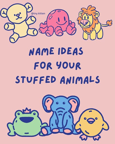 Heres a bunch of name suggestions for your stuffies!!!🥰 Cute Name For Plushies, Cute Plushie Names, Cute Names For Stuffed Animals, Stuffed Animal Names Ideas, Plushie Name Ideas, Cute Names For Plushies, Fursona Name Ideas, Cute Pet Names Animals, Stuffie Names