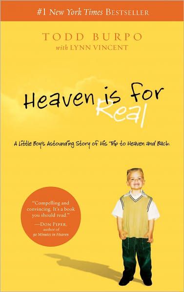 Heaven Is for Real: A Little Boy's Astounding Story of His Trip to Heaven and Back Heaven Is For Real, Quick Reads, Nicholas Sparks, Must Reads, Don Juan, We Are The World, After Life, Books And Movies, E Reader