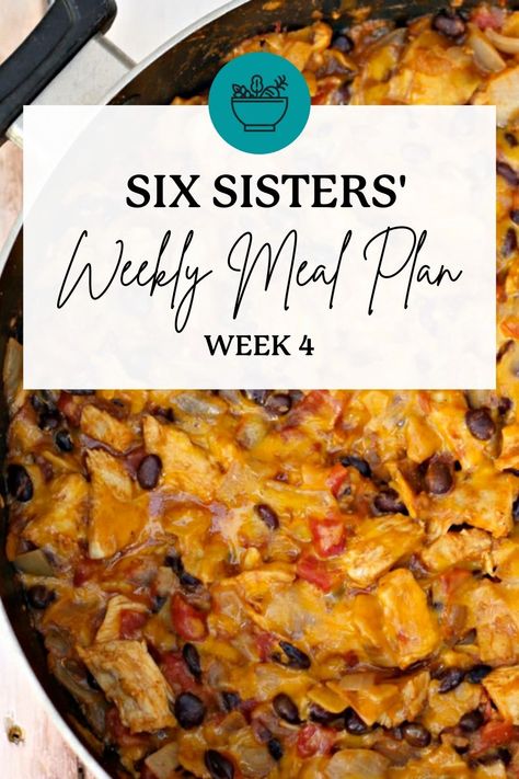 Weekly Menus For Two, Weekly Meal Plan For Family Of 4, Six Sisters Meal Plans, Six Sisters Recipes Dinners, Dinner Menu For The Week, Meal Plan For Week, 6 Sisters, Dinner Planning Weekly, Family Meal Planning Healthy