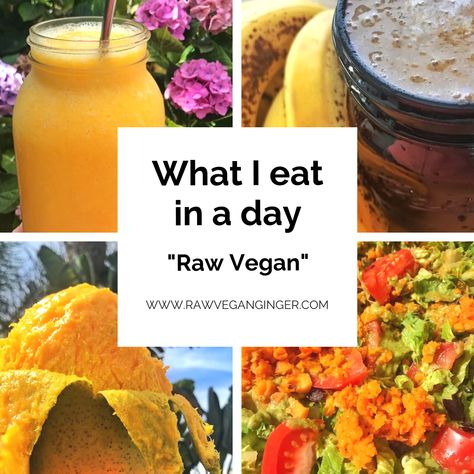 Raw Vegan What I Eat In A Day, Raw Vegan Protein Sources, Raw Vegan Diet Recipes, Raw Vegan Transformation, Raw Vegan Lifestyle, 7 Day Raw Food Cleanse, Raw Vegan Food List, Raw Vegan Before And After, Raw Till 4 Meal Plan