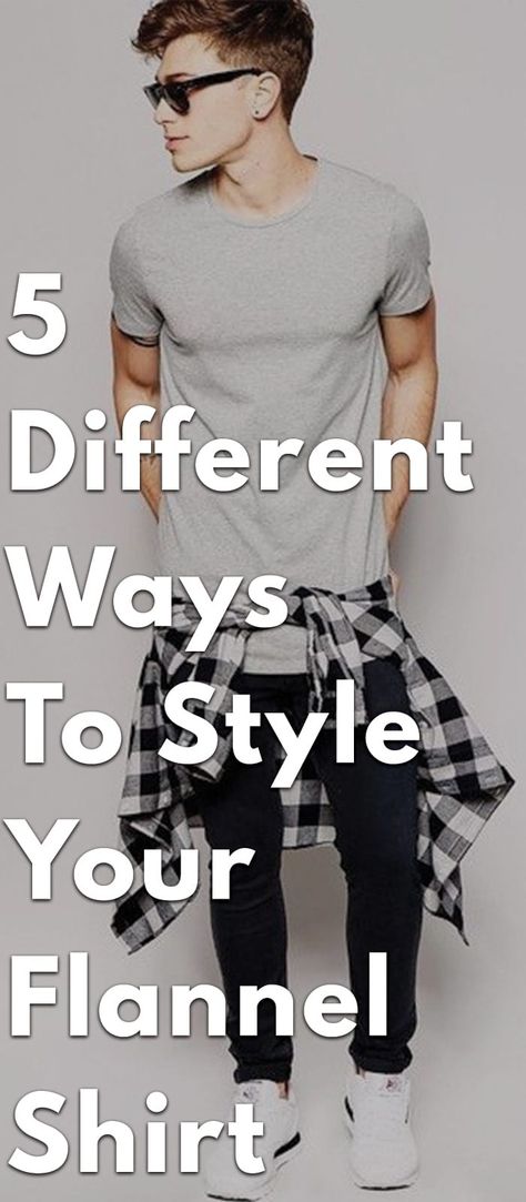 5-Ways-to-Style-Your-Flannel-Shirt. Men’s Flannel Shirt Outfit, Flannel Shirt Outfit Casual, Rocker Outfit Men, Ways To Wear A Flannel Shirt, Ways To Wear A Flannel, Flannel Outfits Men, Flannel Shirt Outfit, Rocker Outfit, Shirt Outfit Men