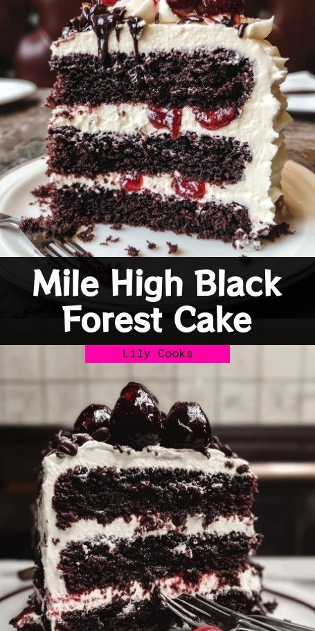 Mile High Black Forest Cake Recipe | Indulge in Rich Chocolate & Cherry Layers Discover how to create a Mile High Black Forest Cake, featuring layers of rich chocolate, fluffy whipped cream, and sweet cherries. Perfect for fall celebrations and special occasions, this classic European dessert offers comforting flavors that enchant chocolate lovers. Black Cherry Cake Recipe, Authentic Black Forest Cake, Black Forest Cake With Box Cake, How To Make Black Forest Cake, Chocolate Cherry Mousse Cake, Black Forest Torte, Easy Black Forest Cake Recipe Simple, Cherry Amaretto Cake, Chocolate Cherry Cake Recipe