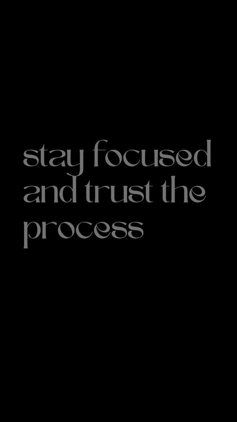 trust the process Focus On The Grind Quotes, If You Keep Doing The Same Thing, God Goals Grind, Stay Focused And Trust The Process, Trust The Process Quotes Wallpaper, Trust The Process Wallpaper, Phone Vision Board, Trust Process, Trust The Process Quotes