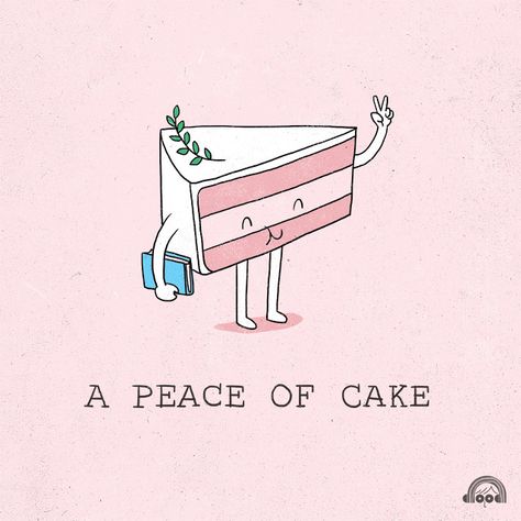 Day 89: A Peace of Cake by ILoveDoodle, via Flickr Kuala Lampur, Cute Puns, Love Doodles, Best Puns, Funny Illustration, Piece Of Cake, Piece Of Cakes, Funny Puns, Everyday Objects