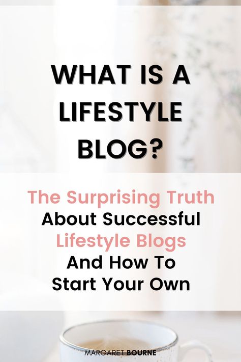 What is a lifestyle blog - the surprising truth about successful lifestyle blogs nd how to start your own Home Blog Post Ideas, Aesthetic Blog Ideas, Lifestyle Blog Aesthetic, Blogging 2024, Fall Blog Post Ideas, Lifestyle Topics, Lifestyle Blog Topics, Lifestyle Blog Ideas, Blogging Aesthetic