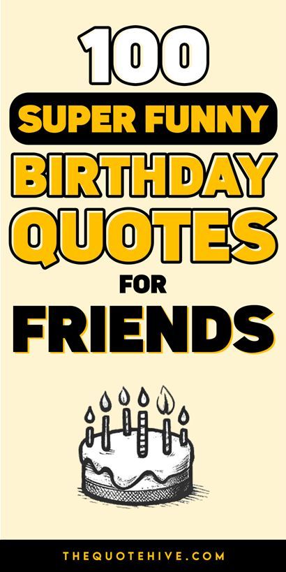 100 Funny Birthday Quotes for Friends | Perfect Lines to Spice Up Birthday Cards! Special Friend Birthday Wishes Funny, Birthday Quotes Bff Funny, Bday Card Quotes, Birthday Jokes For Friends, Funny Quotes For Bestie Birthday, Happy Birthday Wishes Funny Friends, Funny Birthday Cake Sayings, Funniest Birthday Wishes For Best Friend, Happy Bday Funny