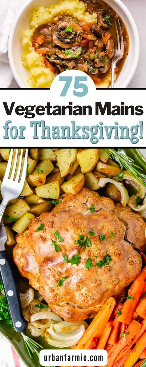 If you're looking for some vegetarian mains for Thanksgiving that will wow both your vegetarian and meat-eating guests, look no further! From nut roasts to delicious vegan stuffing and veggie-forward mains like a hearty stuffed squash, there are plenty of options to choose from. Forget about the Tofurky - these recipes are sure to please everyone at your table! Thanksgiving Recipes For Vegetarians, Vegetarian Thanksgiving Protein, Vegetarian Main Course Thanksgiving, Vegetarian Thanksgiving Entree, Vegetarian Thanksgiving Crockpot Recipes, Healthy Vegetarian Thanksgiving Recipes, Vegetarian Protein Thanksgiving Recipes, Friendsgiving Food Ideas Vegetarian, No Meat Thanksgiving Recipes