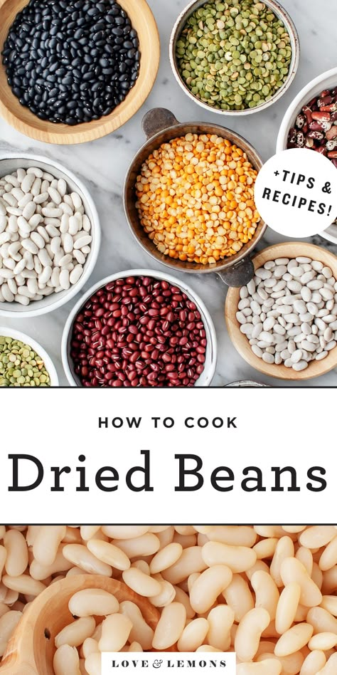 Dried beans are cheap, nutritious, easy to cook, and delicious! Learn how to cook dried beans on the stove, and find flavorful ideas for seasoning them. | Love and Lemons #beans #legumes #howto #plantbased #vegan Cook Dried Beans, Dry Beans Recipe, Cook Beans, Cooking Dried Beans, Adzuki Beans, Dry Beans, How To Cook Beans, Beans Recipe, Dried Beans