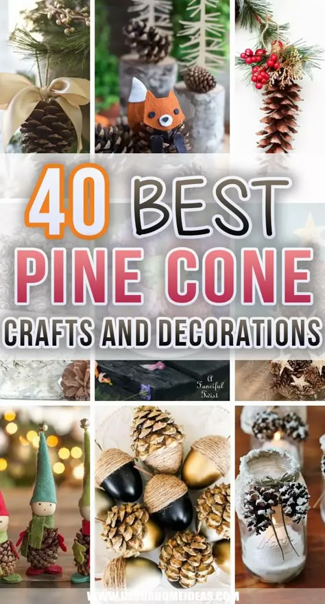 40 Amazing Pine Cone Crafts You Can DIY For Every Occasion Diy Christmas Decor With Pine Cones, Diy Fall Pinecone Decor, Pine Cone Ideas For Christmas, Christmas Crafts With Pinecones For Kids, How To Use Pine Cones For Decor, Christmas Craft Pinecones, Pinecomb Crafts Ideas, Pine Corn Christmas Decorations, Pinecone Elves Diy