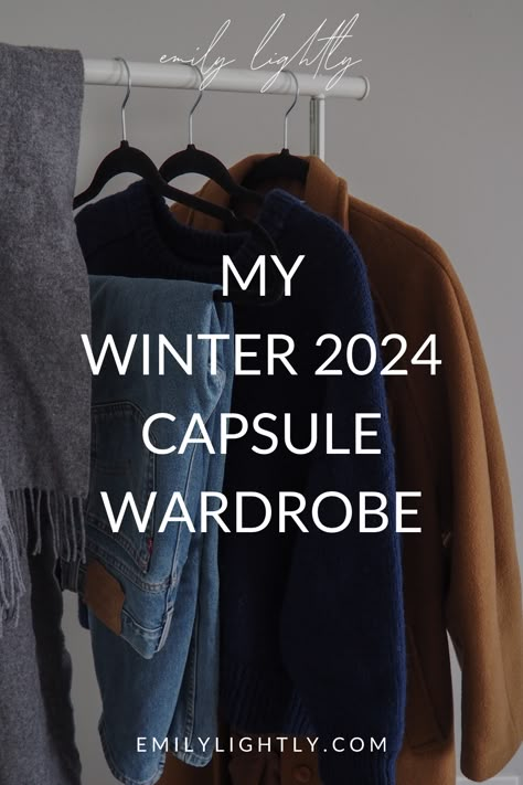 My 2024 Winter Capsule Wardrobe - Emily Lightly Color Capsule Wardrobe, Emily Lightly, Women Winter Fashion, French Capsule Wardrobe, Winter Outfits For Women, Capsule Wardrobe Checklist, Winter Wardrobe Essentials, Capsule Wardrobe Work, Capsule Wardrobe Essentials