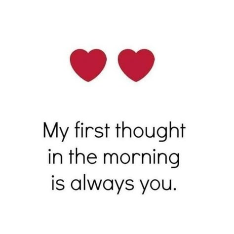 First Thought In The Morning, Love Quotes Short Instagram, Quotes For Couples, Good Morning Quotes For Him, Quotes Marriage, Good Morning Love Messages, Famous Love Quotes, Morning Quotes For Him, Morning Love Quotes