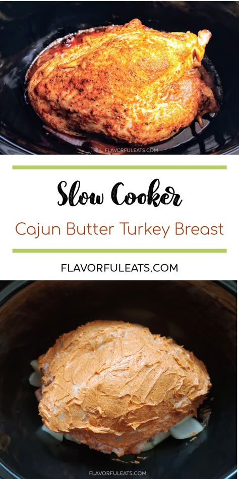 Easy Crock Pot Turkey Breast, Crockpot Cajun Turkey Breast, Cajun Butter Turkey Breast, Cajun Butter Sauce For Turkey, Cajun Butter For Turkey, Cajun Turkey Breast Crockpot, Cajun Turkey Recipes Thanksgiving, Turkey Breast Recipes Crock Pot, Thanksgiving Turkey Breast Recipes