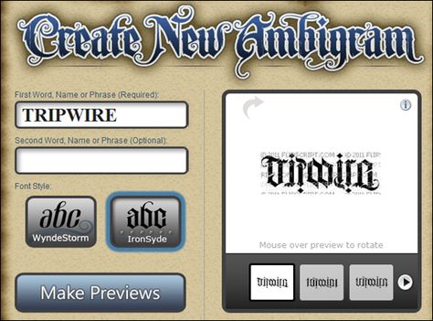 from tripwire magazine dot com an article on 50 Ambigram makers  The Ambigram Generator Anagram Tattoo Generator, Ambigram Tattoo Generator Names, Ambigram Creator, Anagram Tattoo, Ambigram Tattoo Ideas, Ambigram Tattoo Generator, Tattoo Lettering Generator, Tattoo Ambigram, Ambigram Generator