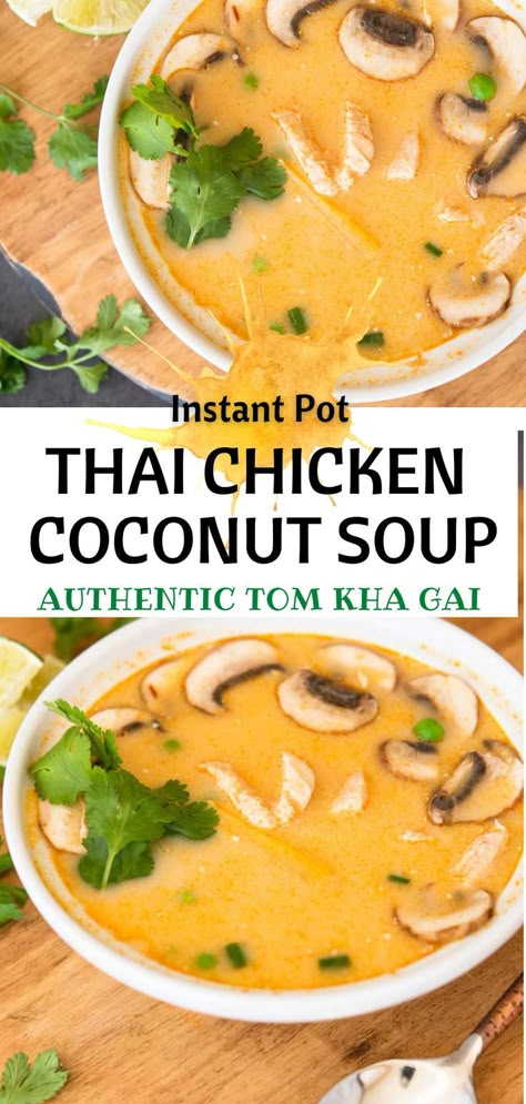 Instant Pot Tom Kha Gai Soup, Thai Curry Soup Instant Pot, Lemon Grass Chicken Soup, Thai Chicken Soup Instant Pot, Tom Kha Soup Instant Pot, Thai Coconut Chicken Soup Instant Pot, Instant Pot Recipes Vietnamese, Chicken Tom Kha Soup, Lemon Grass Recipes Chicken Thai Coconut Soup