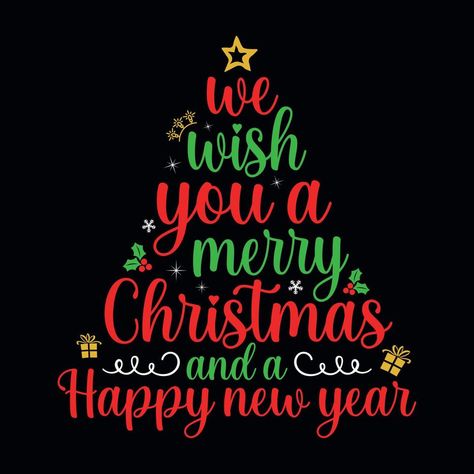 We wish you a merry Christmas and a Happy new year - Christmas quotes typographic design vector Happy Merry Christmas Wishes, Merry Christmas Happy New Year 2023, Merry Christmas And Happy New Year 2024, Merry Christmas And Happy New Year 2023, Merry Christmas And Happy New Year Wallpaper, We Wish You A Merry Christmas, Merry Christmas Words Fonts, Merry Christmas Quotes Wishing You A, Happy New Year Signs