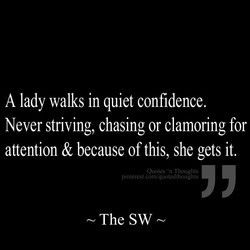 Wanting Attention, Lady Rules, Being A Lady, Quiet Confidence, Im A Lady, Etiquette And Manners, Be A Lady, Act Like A Lady, Classy Lady