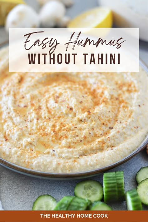 Hummus Without Tahini Healthy, White Bean Hummus No Tahini, Hummus With No Tahini, Diy Tahini How To Make, Homemade Hummus No Tahini, Tahini Free Hummus, Hummus Without Tahini Easy, Humus Recipe Without Tahini, Tahini Substitute Hummus