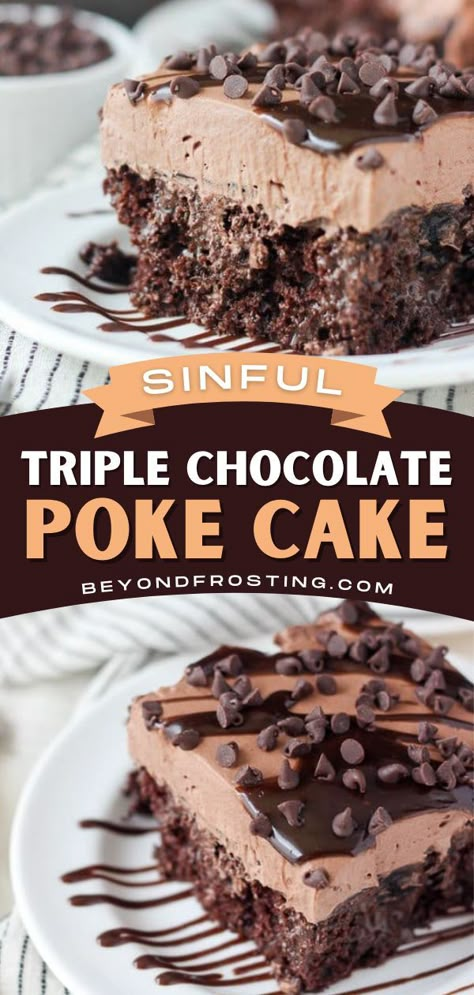 Sinful Triple Chocolate Poke Cake, chocolate desserts, baking recipes, birthday cake ideas Cool Whip Cakes, Poke Cake With Pudding Filling, Triple Chocolate Poke Cake, Birthday Cake Delight, Chocolate Poke Cakes Recipes, Chocolate Poke Cake With Vanilla Pudding, Betty Crocker Triple Chocolate Fudge Cake Mix Recipes, Chocolate Whipped Cream Cake, Chocolate Fudge Poke Cake