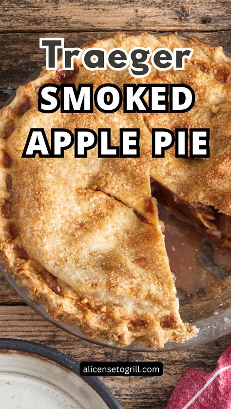 Traeger Smoked apple pie. Smoked Apple Pie Traeger, Apple Pie On Smoker, Smoker Apple Pie, Fall Traeger Recipes, Smoked Pie Recipes, Thanksgiving Smoker Recipes, Traeger Dessert Recipes, Smoked Dessert Recipes, Smoker Dessert Recipes